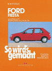 So wird's gemacht, Bd.69, Ford Fiesta von 4/89 bis 12/95, Fiesta Classic von 1/96 bis 7/96 von Hans-Rüdiger Etzold