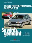 Etzold, Hans-Rüdiger, Bd.107 : Ford Fiesta / Courier, Ford KA und Mazda 121 (ab 1/96) von Hans-Rüdiger Etzold
