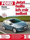Jetzt helfe ich mir selbst Ford Fiesta: Benziner und Diesel ab Modelljahr 2008 (Broschiert)